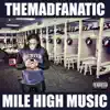 themadfanatic - Mile High Music